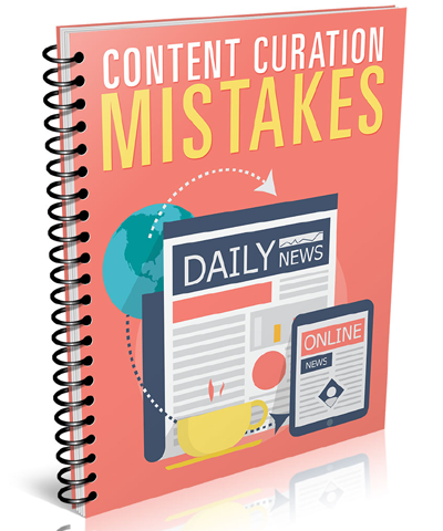 Content Curation Mistakes